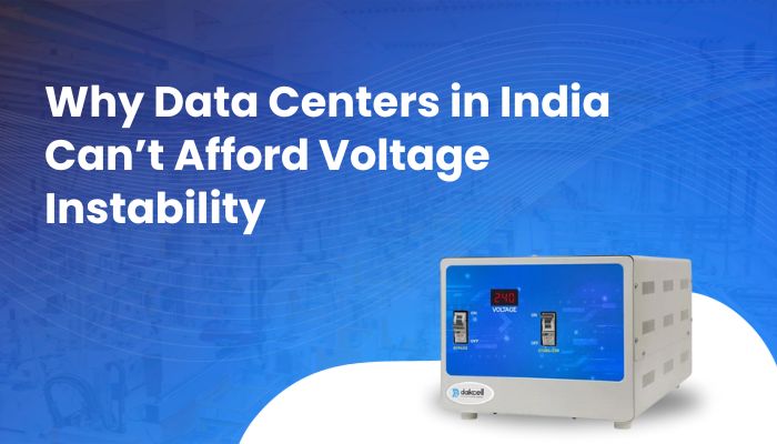 Why Data Centers in India Can’t Afford Voltage Instability