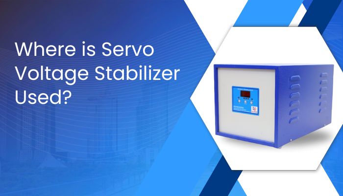 Where is Servo Voltage Stabilizer Used?
