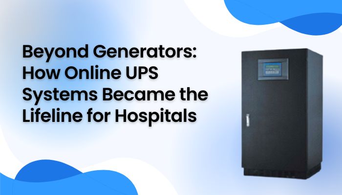 Beyond Generators: How Online UPS Systems Became the Lifeline for Hospitals